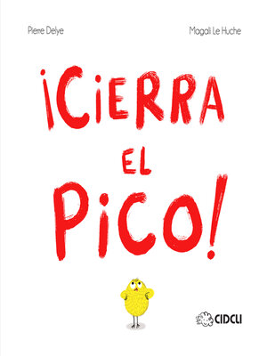 cover image of ¡Cierra el pico!